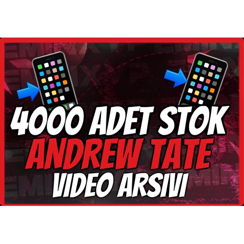  4000 Adet Stok Andrew Tate Video Arşivi